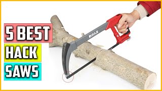 Top 5 Best Hack Saws in 2023 Reviews [upl. by Suez475]