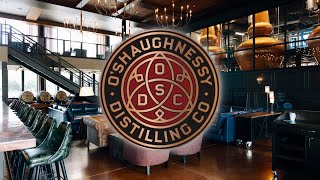 The OShaughnessy Distilling Co Story [upl. by Bernice]