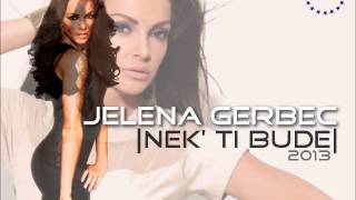 JELENA GERBEC  NEK TI BUDE  AUDIO 2013 [upl. by Sucramad765]