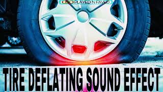 Tire Deflating Sound Effect [upl. by Etta]