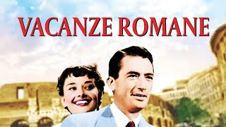 Vacanze Romane trailer 1953  Commedia romantica che racconta la storia della principessa Anna [upl. by Erika]