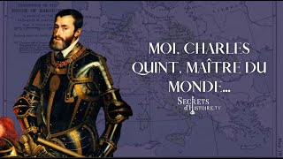 Moi Charles Quint maître du monde intégrale  Secrets dhistoire [upl. by Vladi]