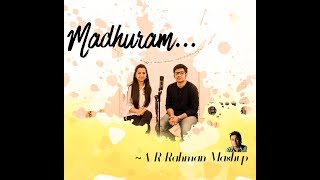 arrahman mashup Madhuram  A R Rahman Mashup  Asha amp Karthik [upl. by Maroney]