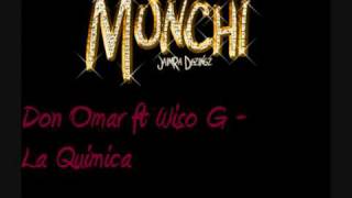 Don Omar ft Wiso G  La Quimica [upl. by Anemij]