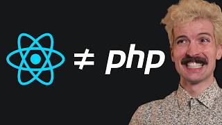 React isnt PHP and thats a good thing [upl. by Haisi]