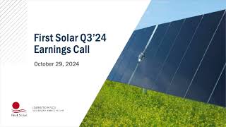 First Solar FSLR Q3 2024 Earnings Presentation [upl. by Amie]