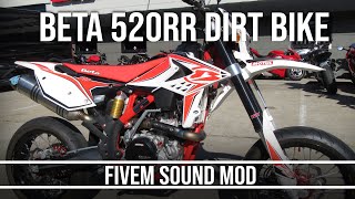 FiveM Sound Mod  4 Stroke BETA 520 RR Dirt Bike IRL Recordings [upl. by Azzil]