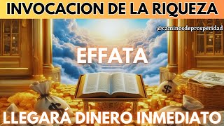 🌟EFFATA ESTA ORACIÓN PODEROSA DESBLOQUEA LA ABUNDANCIA Y LA PROSPERIDAD FINANCIERA INMEDIATA💰CONFÍA [upl. by Naginarb]