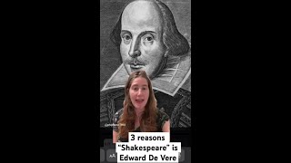 3 Reasons quotShakespearequot is Edward de Vere [upl. by Eimmak]