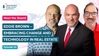 Meet the Board Eddie Brown – Embracing Change and Technology in Real Estate [upl. by Ellehcal]