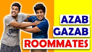 AZAB GAZAB ROOMMATES  The HalfTicket Shows [upl. by Yentirb]