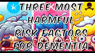 Why These Three are Most Harmful Risk Factors for Dementia A New Study IdentifiesPart 1 [upl. by Benita]