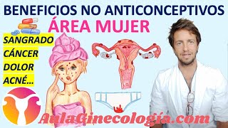 BENEFICIOS NO ANTICONCEPTIVOS DE LOS ANTICONCEPTIVOS HORMONALES  Ginecología y Obstetricia [upl. by Lopez]