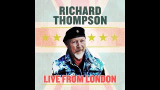 Richard Thompson  Live From London Full Album 2021 [upl. by Ginnifer]