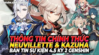 3 Chiến Thần Xuất Hiện Tại Banner 45 Kỳ 2 Đánh Giá Banner Neuvillette amp Kazuha Genshin Impact [upl. by Aneleve178]