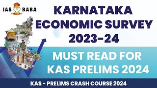 KARNATAKA ECONOMIC SURVEY  MUST READ FOR KAS PRELIMS 2024 [upl. by Jennings]