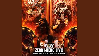 Zero Miedo Live Lucha Brothers All out 2021 Entrance En Vivo feat Mikey Rukus amp Muelas De [upl. by Eivad785]