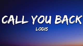 LODIS  Call You Back Lyrics [upl. by Macmahon]