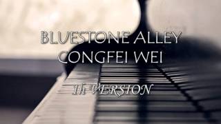 Bluestone Alley  Congfei Wei 1hour ver [upl. by Adnaluy]