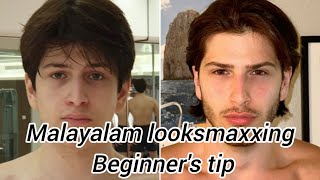 how to looksmax properly A beginners tips for looksmaxxing in മലയാളം malayalam beauty [upl. by Flint]