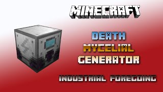 Death Mycelial Generator 💎 Minecraft Industrial Foregoing Generators 💎 Tutorial 💎 English [upl. by Nnylacissej]