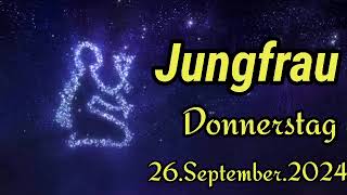 JUNGFRAU Horoskop heute Donnerstag 26 SEPTEMBER 2024 ♍ [upl. by Lud]