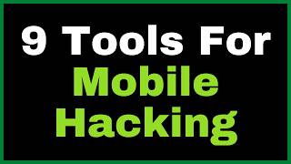 9 2 Tools For Mobile Hacking [upl. by Elberta]