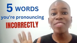 5 words youre probably pronouncing incorrectly [upl. by Anayk53]