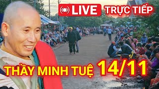 TRỰC TIẾP THẦY MINH TUỆ ĐI BỘ HÀNH KHẤT THỰC 1411 [upl. by Fricke]