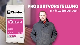 Unser neues Produkt der ClayTec LehmDünnbettmörtel mit Max Breidenbach [upl. by Stephanus897]