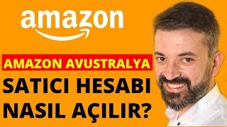 Amazon Avustralyada Nasıl Satıcı Hesabı Açılır  Satıcı hesabı açmak [upl. by Gronseth]