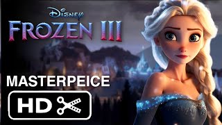 FROZEN 3 2025  Trailer Release Date amp Everything You Need To Know [upl. by Noreht950]