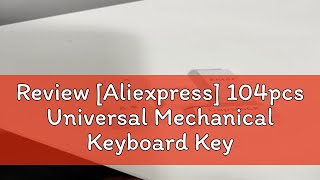 Review Aliexpress 104pcs Universal Mechanical Keyboard Keycaps Ergonomic Blank Keycaps For Cherry [upl. by Also]