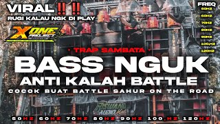 DJ BATTLE BASS NGUK NGUK ANTI KETULUP LAWAN‼️  SAMBATA VIRAL TAHUN INI 2024‼️X ONE PROJECT [upl. by Willyt]