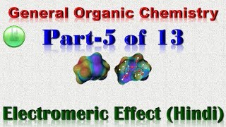 General Organic ChemistryPart 5 of 13Electromeric Effect in Hindi [upl. by Marlin]