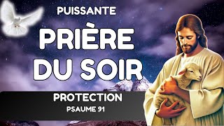 🙏Puissante Prière Chrétienne du Soir MARDI 08 10 2024 • Protection et Paix Divine pour la Nuit [upl. by Huey]