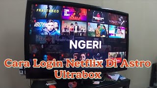 Login NETFLIX di Astro Ultrabox [upl. by Sana410]