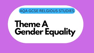 GCSE RS Theme A9 Gender Equality [upl. by Egreog]