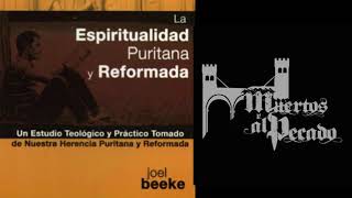 La Piedad ❝Practicas en el cristianismo❞ I Practicas Puritanas y Reformadas [upl. by Adnima]