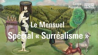 Le Mensuel  Spécial « Surréalisme »  Centre Pompidou [upl. by Atinad837]