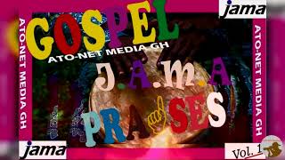 GH GOSPEL JAMA PRAISES  STRICTLY LOCAL  VOL  1 Official Audio [upl. by Arde]