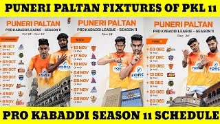 Pro Kabaddi season 11 Puneri Paltan schedule  Puneri Paltan PKL season 11 full fixtures  PKL 11 [upl. by Rhodie183]