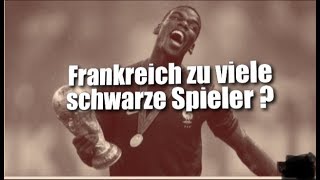 Frankreich zu viele schwarze Spieler [upl. by Rumit]