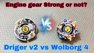 Wolborg 4 Engine Gear Vs Driger V2 Beyblade Fight  is engine gear real useful [upl. by Aney]