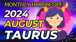 Taurus Horoscope August 2024 ♉ 𝗕𝗶𝗴𝗴𝗲𝘀𝘁 𝗣𝗼𝗿𝘁𝗮𝗹 𝗢𝗳 𝗢𝘂𝗿 𝗟𝗶𝘃𝗲𝘀 💫 horoscope August2024 [upl. by Cyrus545]