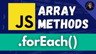 forEach Array Method  JavaScript for Beginners [upl. by Khosrow]