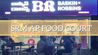 SRM AP Food Court [upl. by Greg]