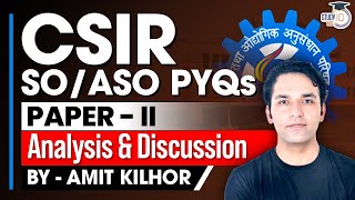 CSIR SOASO Exam  Paper  II PYQ’s Analysis amp Discussion  StudyIQ IAS [upl. by Nhoj]