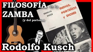 🧉 FILOSOFIA de la ZAMBA  La Zamba y los Dioses  Rodolfo Kusch  Audiolibro [upl. by Ennaitsirhc442]