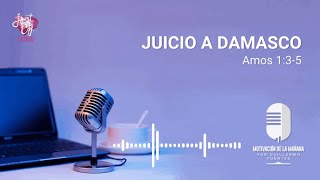 JUICIO A DAMASCO [upl. by Claiborn]